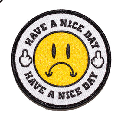 True Have A Nice Day Velcro Patch