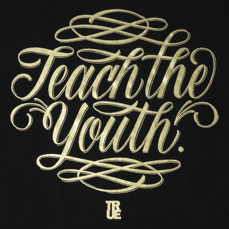 Mens True Teach The Youth T-Shirt Black - Shop True Clothing